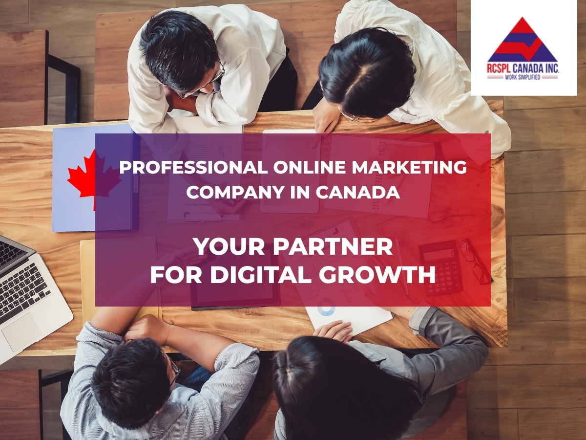 Professional Online Marketing Company in Canada: Your Partner for Digital Growth